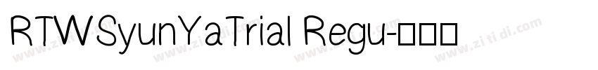 RTWSyunYaTrial Regu字体转换